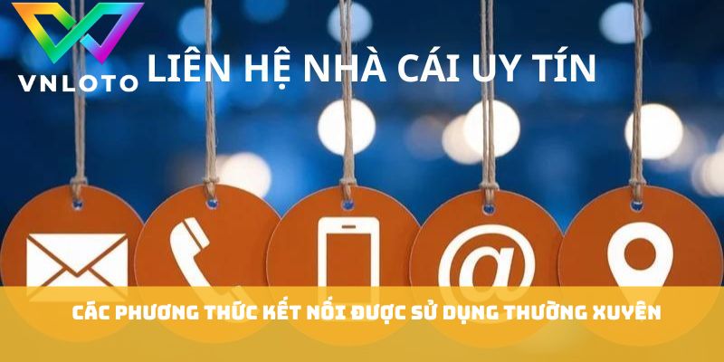 Các phương thức kết nối được sử dụng thường xuyên