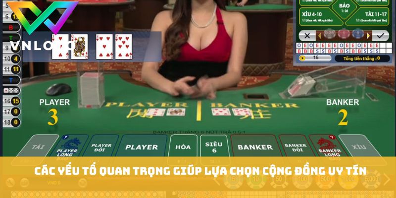 Các yếu tố quan trọng giúp lựa chọn cộng đồng uy tín