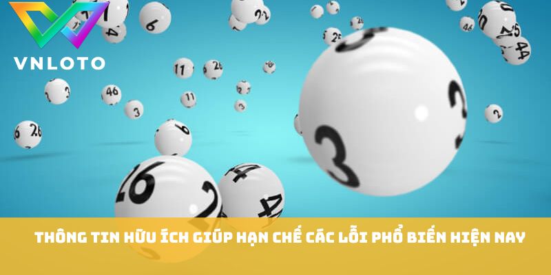 Thông tin hữu ích giúp hạn chế các lỗi phổ biến hiện nay
